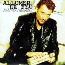 Johnny Hallyday : Allumer le Feu